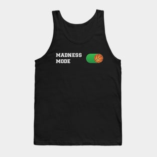 Madness Mode  Basketball ON Design Tank Top